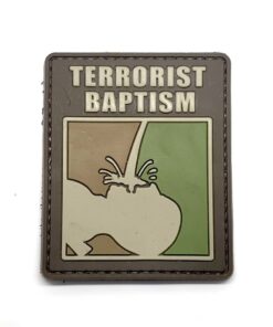 Terrorist Baptism PVC Patch #219