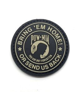 Bring 'em Home You Are Not Forgotten PVC Patch (Black) #148