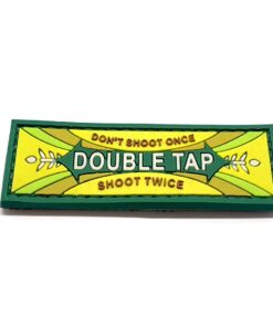 Double Tap Don't Shoot Once PVC Patch #149
