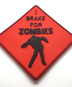I Brake For Zombies PVC Patch Airsoft Funny Morale