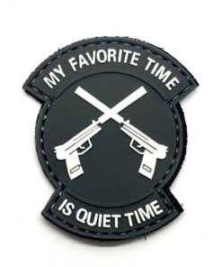 Favourite Time Is Quiet Time Small Tactical Morale Patch PVC Paintball Airsoft