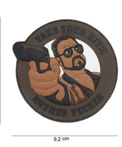 Take Your Hit Mother F**cker PVC Patch Brown #269