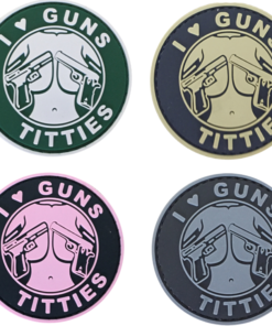 I love Guns and Tittles PVC Patch