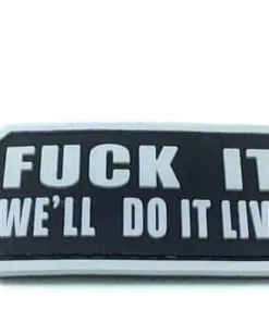 Patch Nation Fuck It We'll Do It Live PVC
